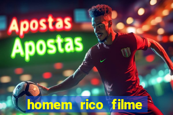 homem rico filme filme homem rico finge ser pobre para